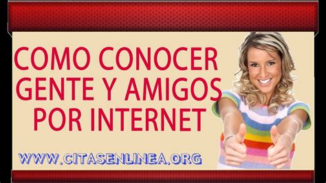 como hacer amigos por internet|Cómo hacer amigos en Internet: 6 consejos